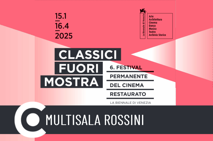  Torna Classici fuori Mostra 2025, in collaborazione con La Biennale di Venezia