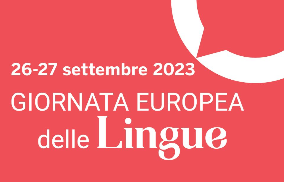 Grafica: al centro la scritta "Giornata europea delle lingue"; in alto a dx disegno di un balloon da fumetti