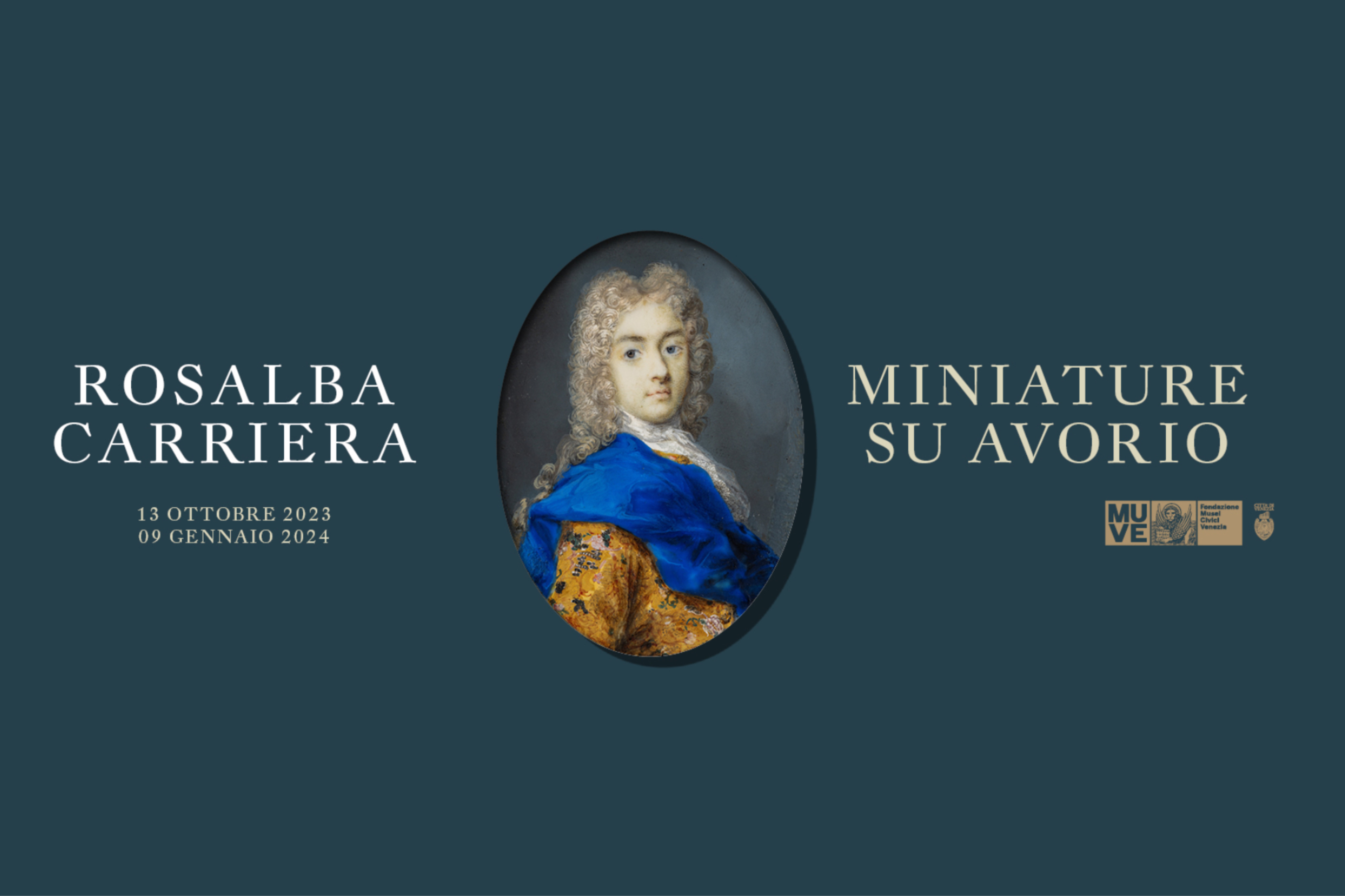Mostra MUVE Rosalba Carriera miniature avorio 2023