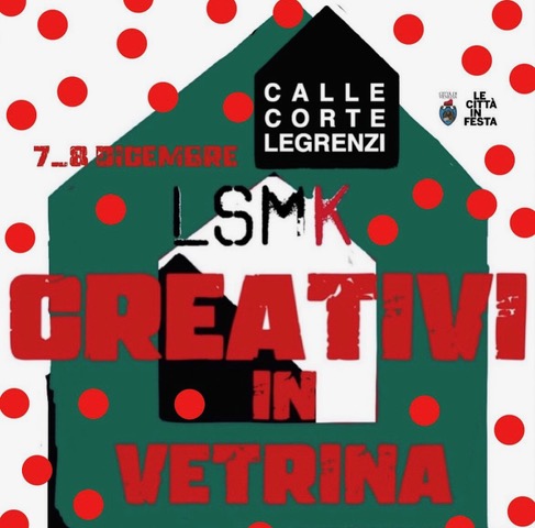 Grafica con scritta "Creativi in vetrina" e data del 7-8 dicembre