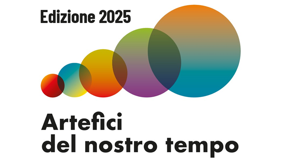 Artefci del nostro tempo 2025