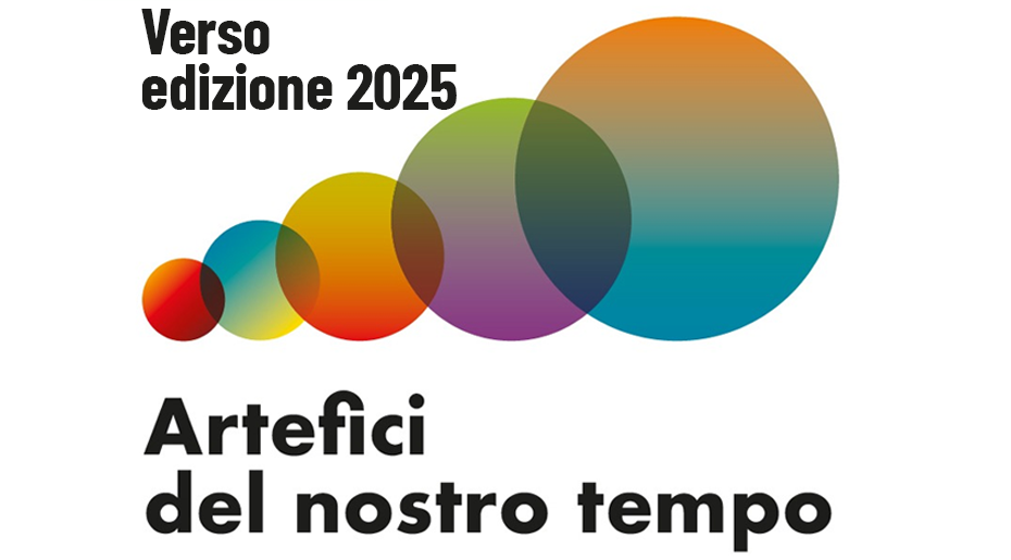 Verso Artefici del nostro tempo 2025